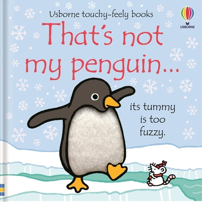 That's Not My Penguin...: A Christmas, Holiday and Winter Book by Fiona Watt book cover