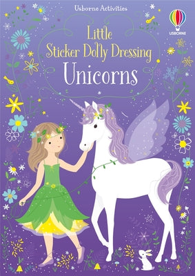 Book cover of Little Sticker Dolly Dressing Unicorns by Watt, Fiona