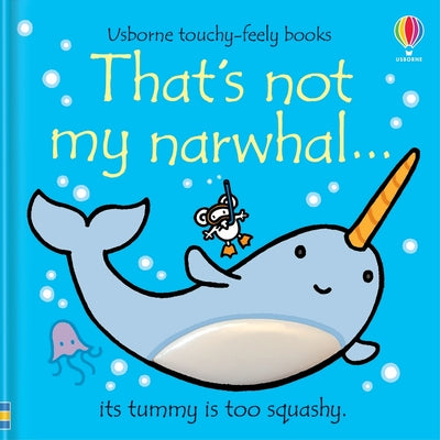 That's Not My Narwhal... by Fiona Watt book cover