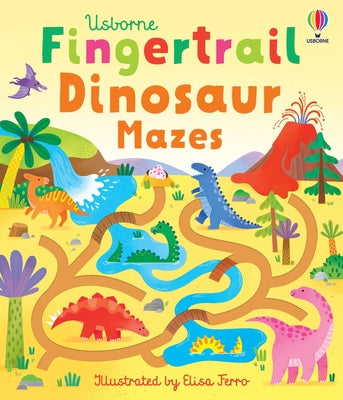 Fingertrail Dinosaur Mazes by Felicity Brooks book cover