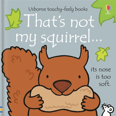 That's Not My Squirrel... by Fiona Watt book cover
