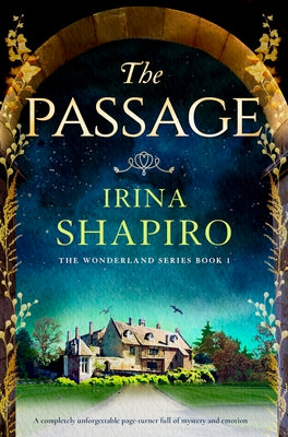 The Passage: A Completely Unforgettable Page-Turner Full of Mystery and Emotion by Irina Shapiro book cover