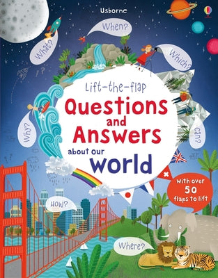 Lift-The-Flap Questions and Answers about Our World by Katie Daynes book cover