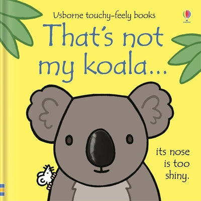 That's Not My Koala... by Fiona Watt book cover