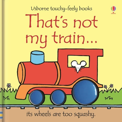 That's Not My Train... by Fiona Watt book cover