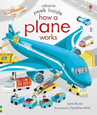 Book cover of Peek Inside How a Plane Works by Bryan, Lara