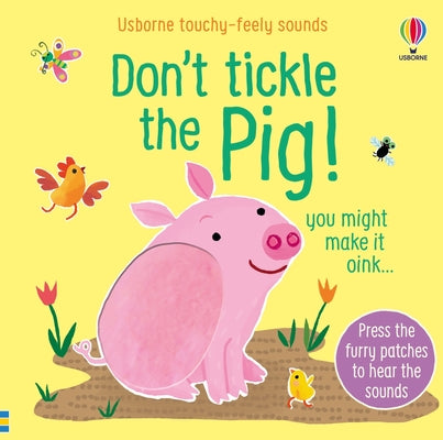 Don't Tickle the Pig! by Sam Taplin book cover