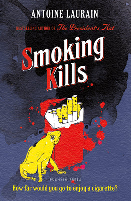 Smoking Kills by Antoine Laurain book cover