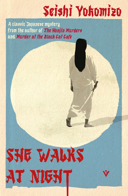 She Walks at Night by Yokomizo, Seishi book cover