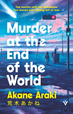 Murder at the End of the World by Araki, Akane book cover