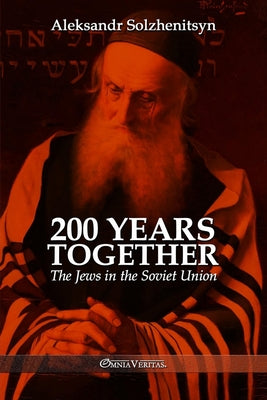200 Years Together II: The Jews in the Soviet Union by Solzhenitsyn, Aleksandr book cover