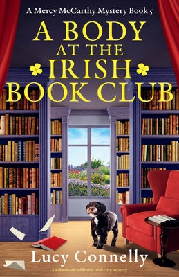 A Body at the Irish Book Club: An absolutely addictive Irish cozy mystery by Connelly, Lucy book cover