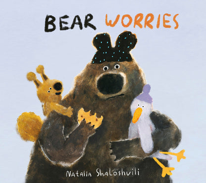 Book cover of Bear Worries by Shaloshvili, Natalia