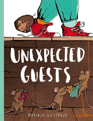 Book cover of Unexpected Guests: Shortlisted for Illustrator of the Year - British Book Awards 2025 by Ilustrajo, Mariajo
