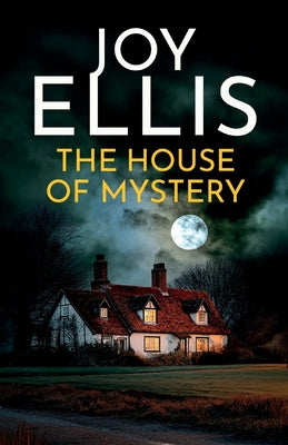 Book cover of The House of Mystery: a gripping crime thriller full of twists by Ellis, Joy