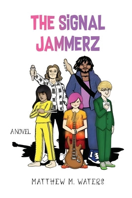 The Signal Jammerz by Matthew M. Waters book cover