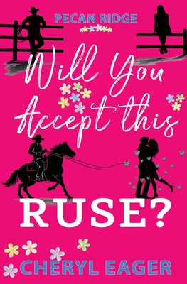 Will You Accept This Ruse? by Cheryl Eager book cover