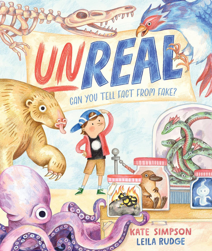 Book cover of Unreal: Can You Tell Fact from Fake? by Simpson, Kate