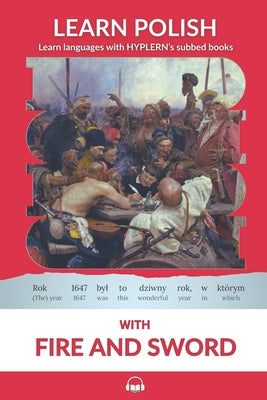 Learn Polish with Fire and Sword: Interlinear Polish to English by Bermuda Word Hyplern book cover