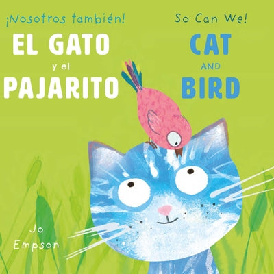 Book cover of El Gato Y El Pajarito/ Cat and Bird by Empson, Jo