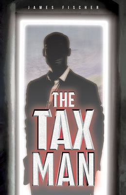 The Tax Man by James Fischer book cover