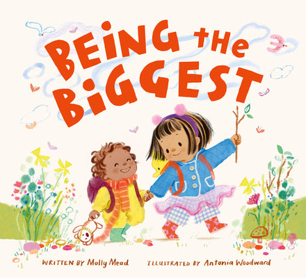 Book cover of Being the Biggest by Mead, Molly