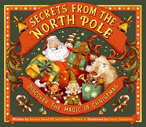 Book cover of Secrets from the North Pole: Discover the Magic of Christmas by Gwinn, Saskia