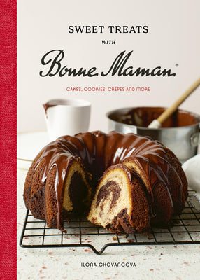 Book cover of Sweet Treats with Bonne Maman: Cakes, Cookies, Cr by Chovancova, Ilona