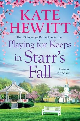 Book cover of Playing for Keeps in Starr's Fall by Hewitt, Kate