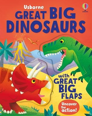 Great Big Dinosaurs (with Great Big Flaps) by Alice Beecham book cover