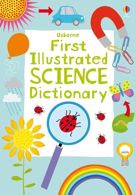 First Illustrated Science Dictionary by Kirsteen Robson book cover