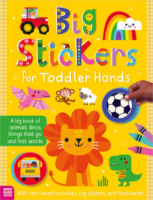 Big Stickers for Toddler Hands: Everything by Sophie Collingwood book cover