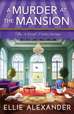 A Murder at the Mansion by Alexander, Ellie book cover