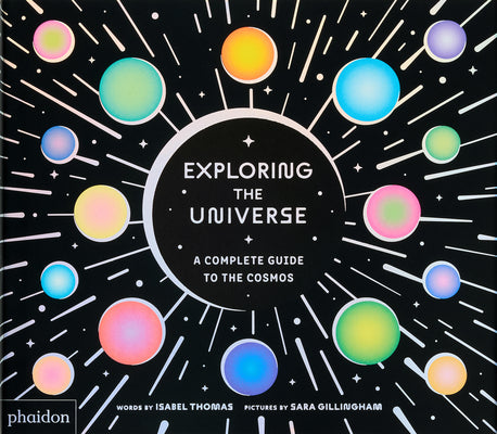 Book cover of Exploring the Universe: A Complete Guide to the Cosmos by Thomas, Isabel