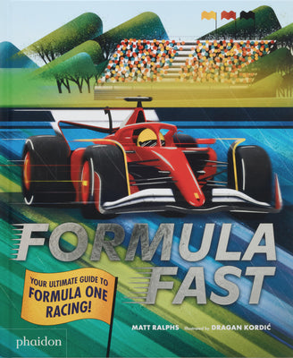Formula Fast: Your Ultimate Guide to Formula One Racing! by Ralphs, Matt book cover