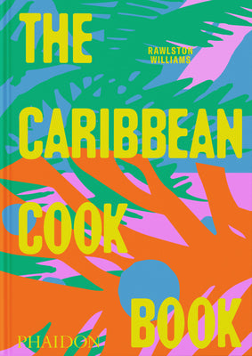 The Caribbean Cookbook by Williams, Rawlston book cover