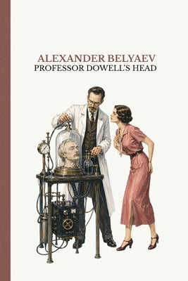 Professor Dowell's Head by Alexander Belyaev book cover