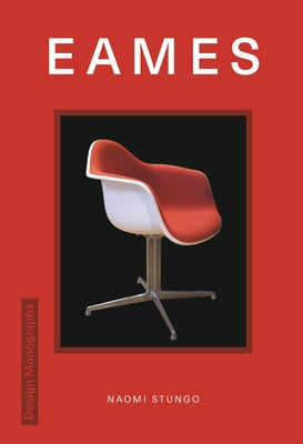 Book cover of Design Monograph: Eames by Stungo, Naomi