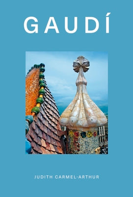 Book cover of Design Monograph: Gaud by Carmel-Arthur, Judith