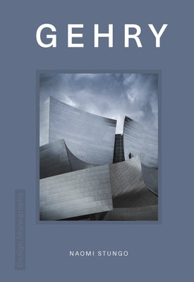 Book cover of Design Monograph: Gehry by Stungo, Naomi