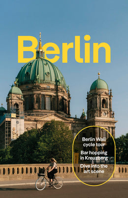 Lonely Planet Berlin: Plan the Trip of a Lifetime Detailed Itineraries & Maps Insider Tips Covers Historic Mitte, Museumsinsel & Alexanderplatz, Potsd by Andrea Schulte-Peevers book cover