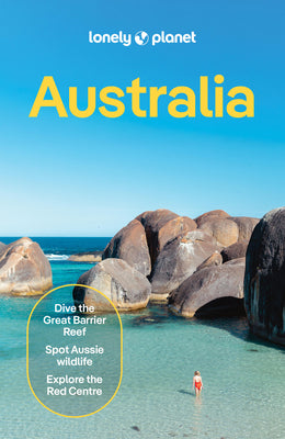 Lonely Planet Australia: Plan the Trip of a Lifetime Detailed Itineraries & Maps Insider Tips Covers Sydney, New South Wales, Canberra, Melbourne, Tas by Josh West book cover
