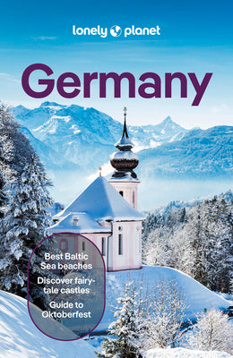 Book cover of Lonely Planet Germany: Plan the Trip of a Lifetime Detailed Itineraries & Maps Insider Tips Covers Berlin, Around Berlin, Hamburg & the North and More by Schulte-Peevers, Andrea