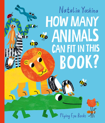 Book cover of How Many Animals Can Fit in This Book? by Yaskina, Natalia