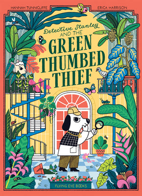 Detective Stanley and the Green Thumbed Thief by Tuncliffe, Hannah book cover