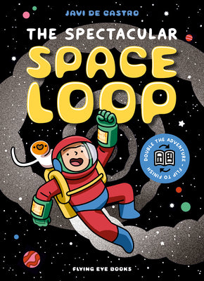 Book cover of The Spectacular Space Loop by de Castro, Javi