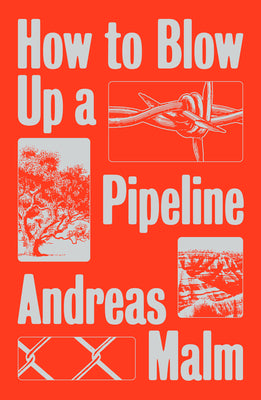 How to Blow Up a Pipeline by Malm, Andreas book cover