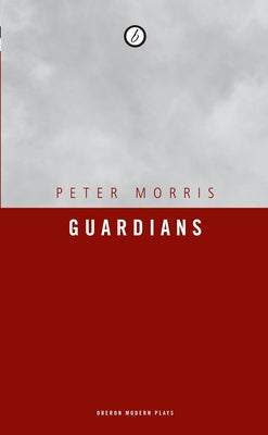 Book cover of Guardians by Morris, Peter