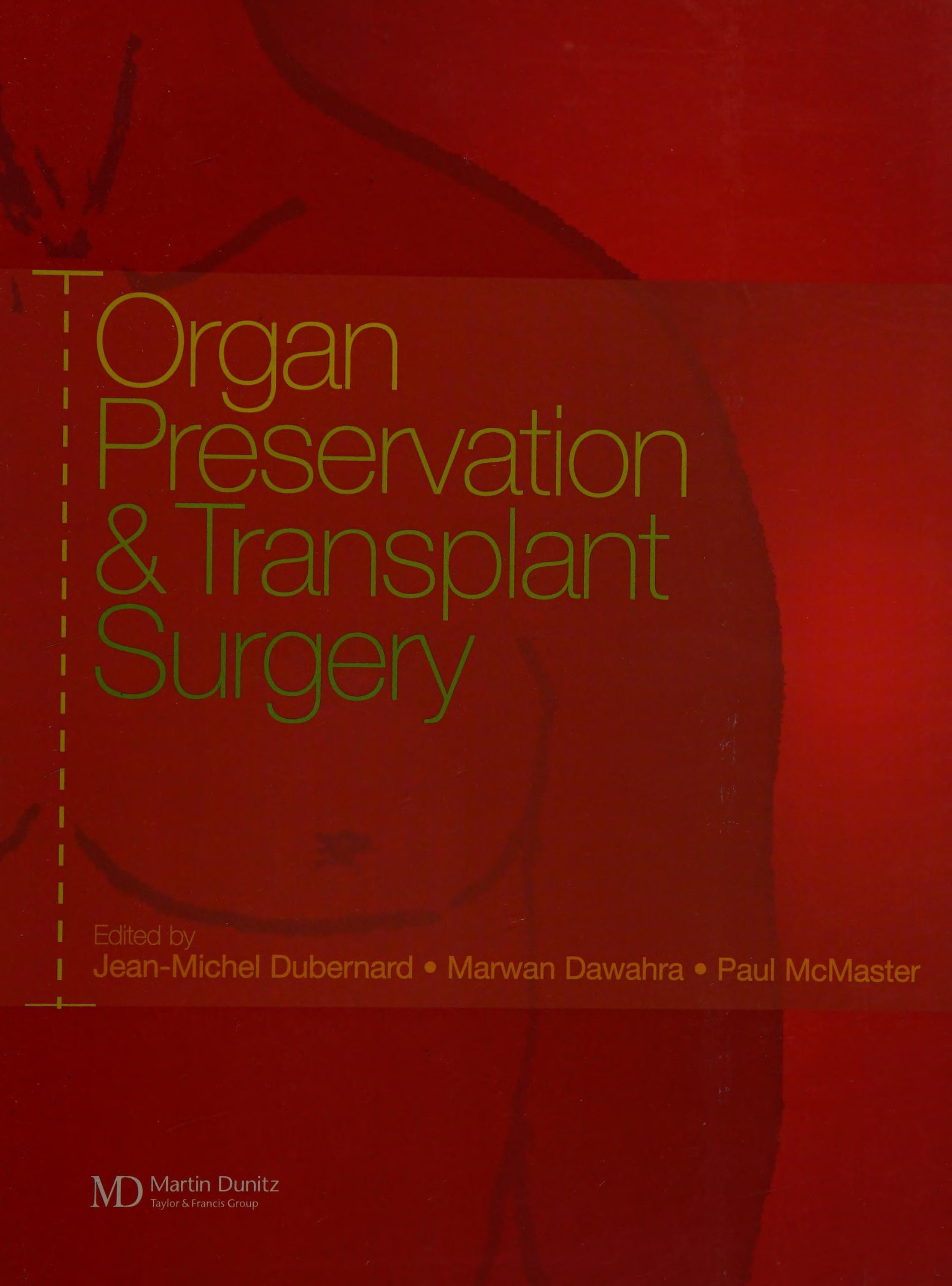 Book cover of Organ Preservation and Transplant Surgery by Dubernard, Jean-Michel