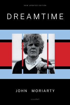 Dreamtime: New Updated Edition by John Moriarty book cover